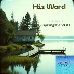 His Word (feat. SpringsBand AI) (Demo)