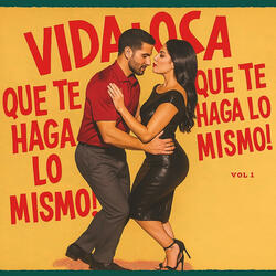 Vida Loca (Que Te Haga Lo Mismo)
