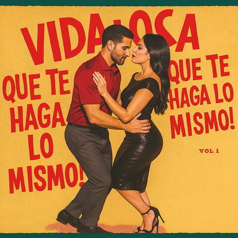 Vida Loca (Que Te Haga Lo Mismo)