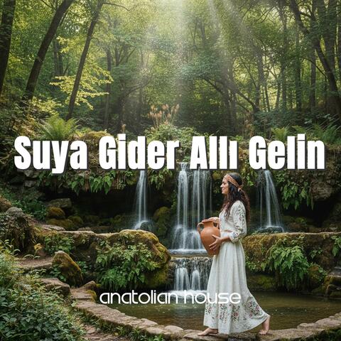 Suya Gider Allı Gelin - Psychedelic Anatolian Folk Rock