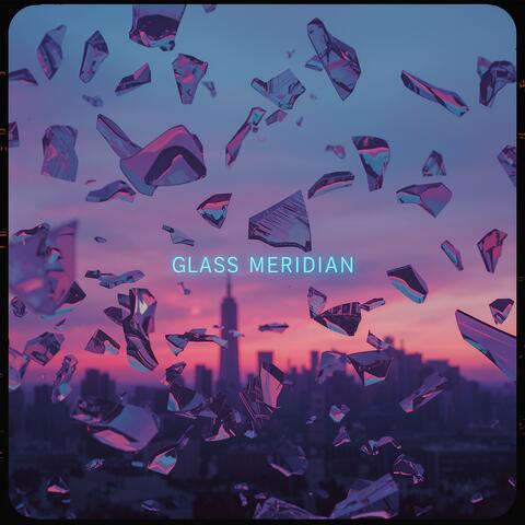 Glass Meridian