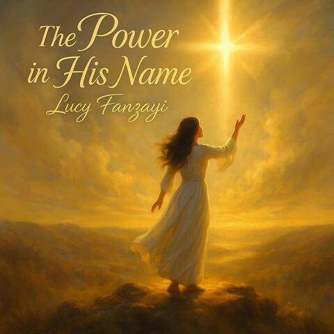The Power in His Name