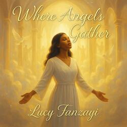 Where Angels Gather