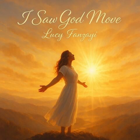 I Saw God Move