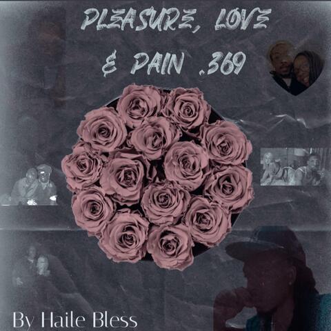 Pleasure, Love & Pain .369