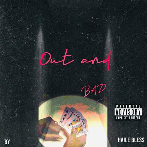 Out and Bad