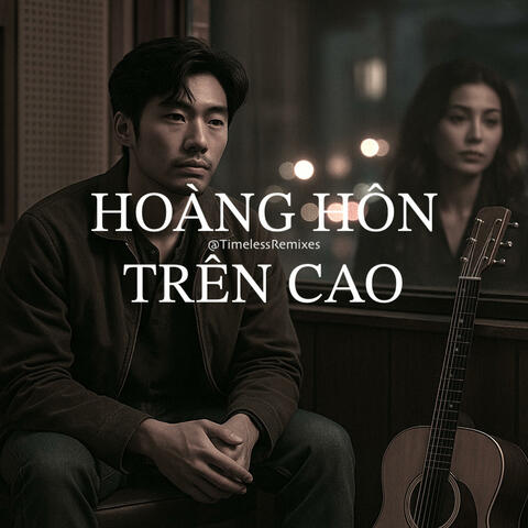 Hoàng Hôn Trên Cao (Blues Rock)
