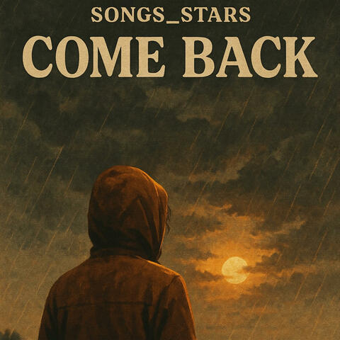 Come back