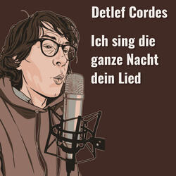 Ich sing die ganze Nacht dein Lied