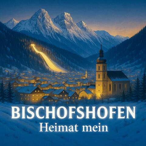 Bischofshofen Heimat mein