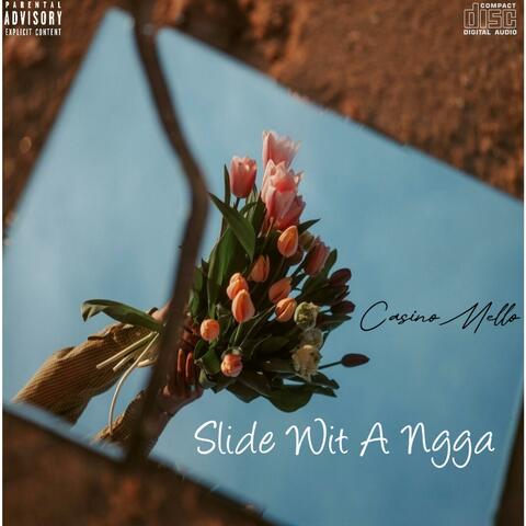Slide Wit A Ngga
