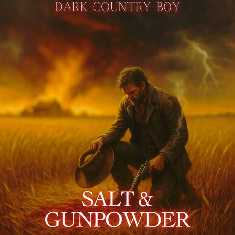 Salt & Gunpowder (Dark Country & Dark Blues)