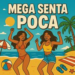 Mega Senta, Poca