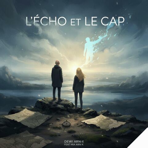 L'echo et le cap (feat. Mia arn-x)