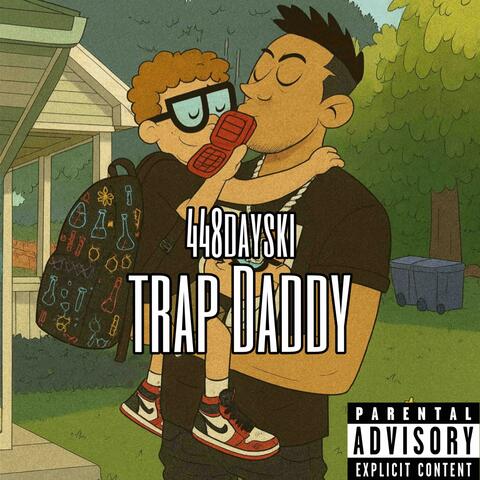 Trap Daddy