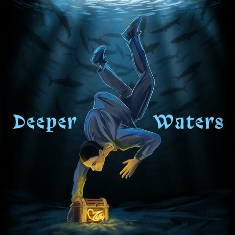 Deeper Waters