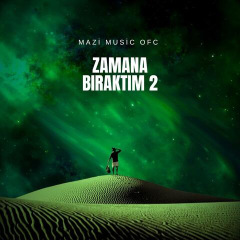 Zamana Bıraktım 2