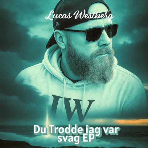 Du Trodde Jag Var Svag EP