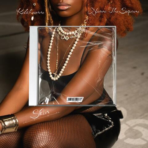 Skin (feat. Naomi The Supreme)