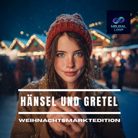 Hänsel und Gretel (Weihnachtsmarktedition)