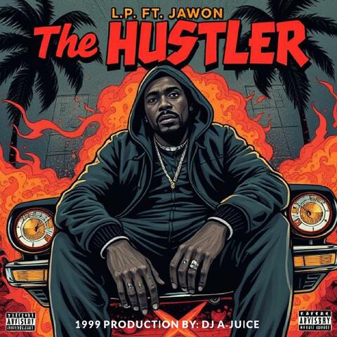 The Hustler (feat. L.P. & Jawon) [Dirty Version]
