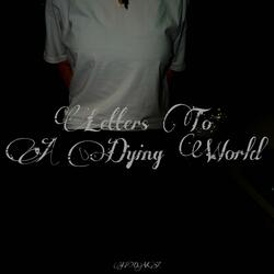 Letters To A Dying World