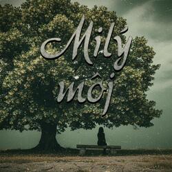 Milý môj