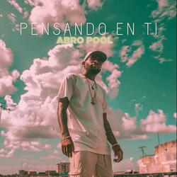 PENSANDO EN TI