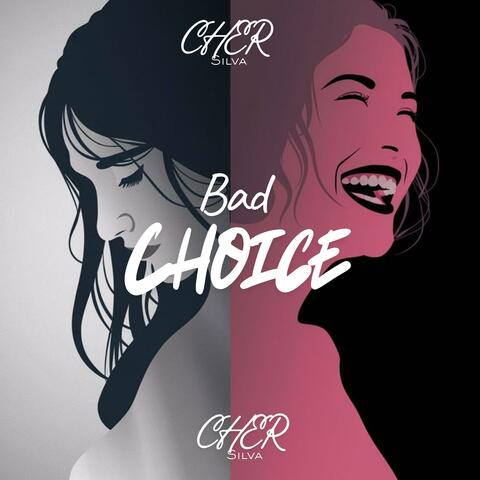 Bad Choice