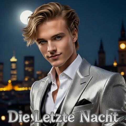 Die Letzte Nacht