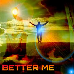 BETTER ME