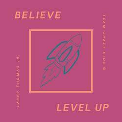 Believe (Level Up)