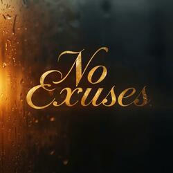 No Excuses