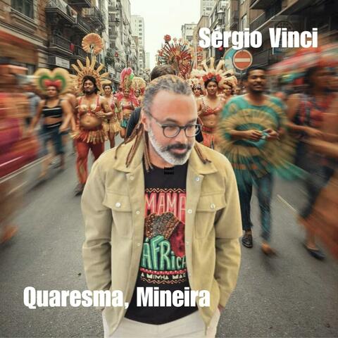 Quaresma, Mineira