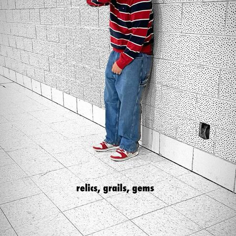 relics, grails, gems