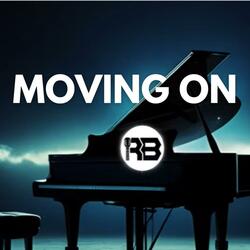 Moving On (Melodic Emotional Rap Type Beat Version)