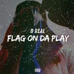 Flag On Da Play