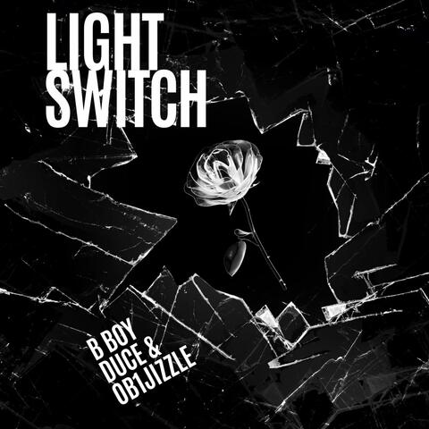Light Switch (feat. OB1JIZZLE)