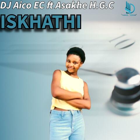 Iskhathi (feat. Asakhe H.G.C)