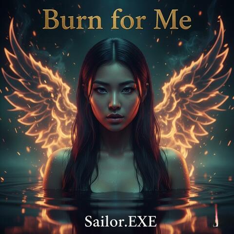 Burn for Me