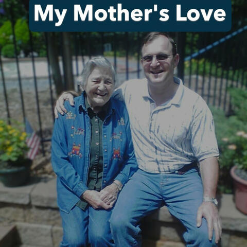 My Mother's Love