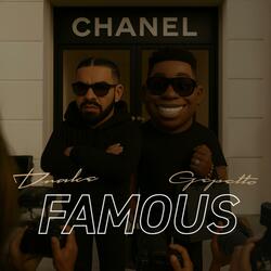Famous (feat. Drizzy 6 God #Drake)