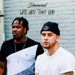 Life Ain't That Bad (feat. Qbangga)