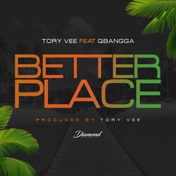 Better Place (feat. Qbangga)