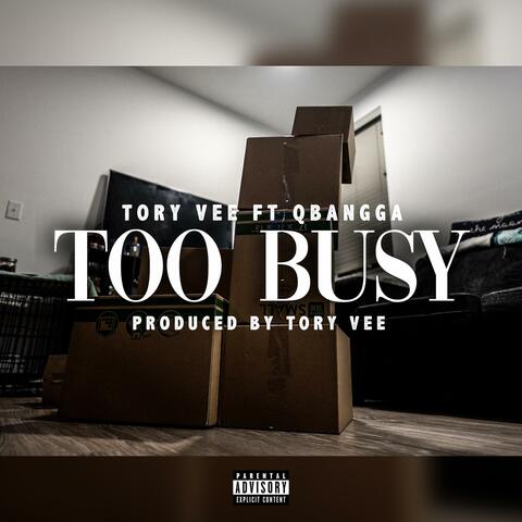 Too Busy (feat. QBangga)