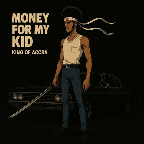 Money For My Kid (Instrumental)