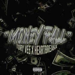 Money Fall (feat. Heartbreaka)