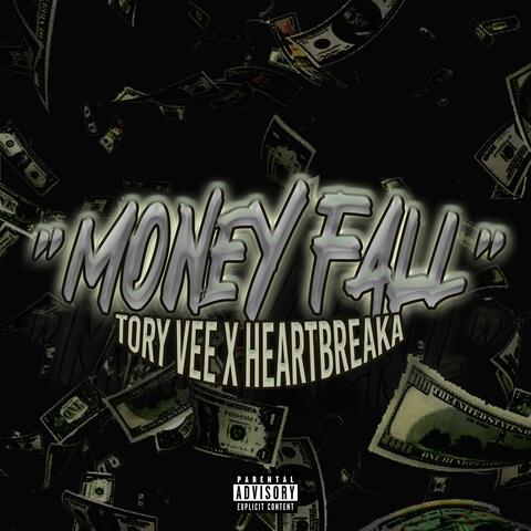Money Fall (feat. Heartbreaka)