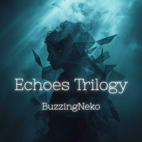 Echoes Trilogy — Melancholic Ambient Pop