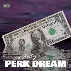 Perk Dream